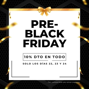 Nos adelantamos... ¡PRE BLACK FRIDAY! 🎉🎉